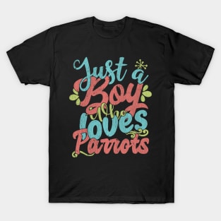 Just A Boy Who Loves Parrots Gift graphic T-Shirt